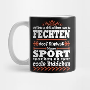 Fechten Sport Geschenkidee Spruch Mädchen Mug